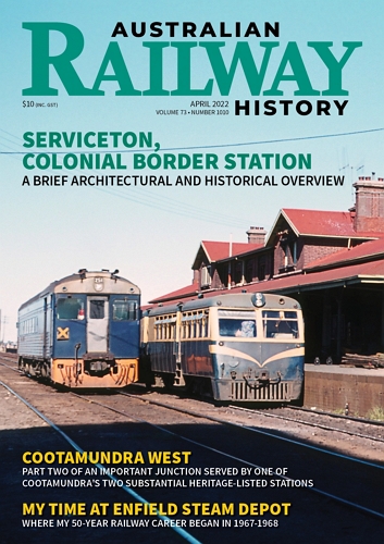Australian Railway History - April 2022 Volume 73 No 1010 표지